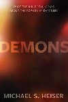 Demons : What the Bible Really Says About the Powers of Darkness - Heiser Michael S.