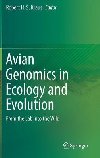 Avian Genomics in Ecology and Evolution : From the Lab into the Wild - Kraus Robert H. S.