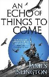 An Echo of Things to Come : Book Two of the Licanius trilogy - Islington James