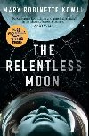 The Relentless Moon - Kowal Mary Robinette