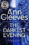 The Darkest Evening - Cleevesov Ann