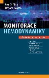 Neinvazivn a invazivn monitorace hemodynamiky na jednotce intenzivn pe - Petr Odal; Richard Rokyta