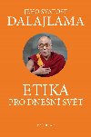 Etika pro dnešní svět - Jeho Svatost Dalajlama