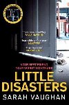 Little Disasters - Vaughanov Sarah