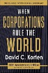 When Corporations Rule the World - Korten David C.