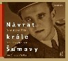 Nvrat Krle umavy: Romn o Josefu Hasilovi - CDmp3 (te Ondej Brousek) - k David Jan