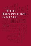 The Brothers Grimm: 101 Fairy Tales - Grimm Jacob