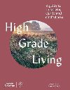 High Grade Living : A guide to creativity, clarity and mindfulness - Lewis Jacqui