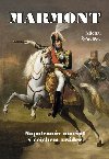 Marmont - Napoleonv marl s cejchem zrdce - Michal ovek