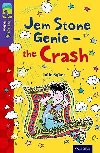Oxford Reading Tree TreeTops Fiction 11 More Pack B Jem Stone Genie - the Crash - Sykesov Julie