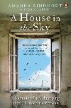 A House in the Sky : A Memoir of a Kidnapping That Changed Everything - Lindhout Amanda, Corbett Sara