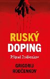 Rusk doping - ppad Rodenkov - Grigorij Rodenkov