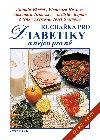 Kuchařka pro diabetiky - Jirkovská Alexandra, Fňašek Antonín, Švejnoha Jose