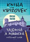 Kniha kovek - Tajemn a magick msta na vlasti - Michal Sedlk