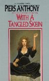 With a Tangled Skein - Piers Anthony