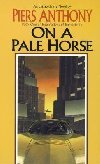 On a Pale Horse - Piers Anthony