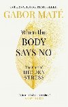 When the Body Says No : The Cost of Hidden Stress - Mat Gabor