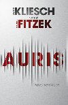 Auris - Sebastian Fitzek; Vincent Kliesch