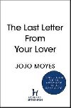 The Last Letter from Your Lover. Movie Tie-In - Jojo Moyes