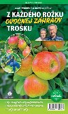 Z kadho roku ovocnej zhrady troku - Ivan Hriovsk; Anna Szabov