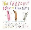 The Crayons Book of Feelings - Daywalt Drew