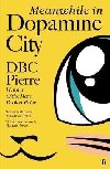 Meanwhile in Dopamine City - Pirre DBC