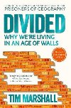 Divided : Why Were Living in an Age of Walls - Marshall Tim