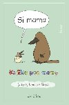 Si mama - Knika pre mamy (slovensky) - Climo Liz