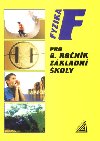 Fyzika pro 8. ronk zkladn koly - J. Bohunk; Rena Kolov