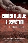 Romeo a Julie z Osvtimi - Francesca Paci