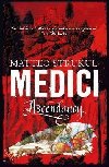 Medici Ascendancy - Strukul Matteo