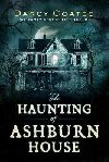 The Haunting of Ashburn House - Coates Darcy