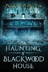 The Haunting of Blackwood House - Coates Darcy