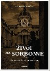 Život na Sorbonne - Ľubomír Jančok