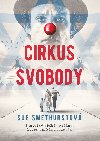 Cirkus svobody - Sue Smethurstová