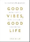 Good Vibes, Good Life - King Vex