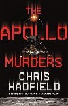 The Apollo Murders - Hadfield Chris