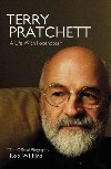 Terry Pratchett - The Official Biography - Wilkins Rob