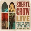 Live From the Ryman And More - Sheryl Crow