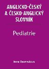 Pediatrie - Anglicko-esk a esko-anglick slovnk - Baumrukov Irena