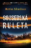 Sousedská ruleta - Mattias Edvardsson