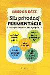 Sila prrodnej fermentcie - Sandor Ellix Katz