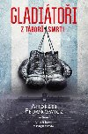 Gladiátoři z táborů smrti - Mistři boxu v ringu života - Andrzej Fedorowicz