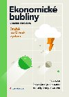 Ekonomické bubliny - Průvodce hospodářskými krizemi od tulipánů po koronu - druhé rozšířené vydání - Dominik Stroukal