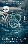 The Gathering Storm : Book 12 of the Wheel of Time - Jordan Robert