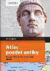 Atlas pozdní antiky - Rozpad římské říše a stěhování národů - Hervé Inglebert; Claire Levasseur