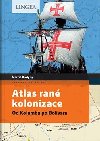 Atlas ran kolonizace - Od Kolumba po Bolvara - Marcel Dorigny; Fabrice Le Goff