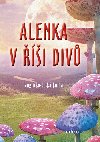 Alenka v říši divů (B1/B2) - Dana Olšovská