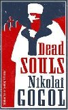 Dead Souls: New Translation - Gogol Nikolaj Vasiljevi