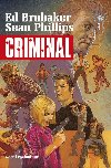 Criminal 3 - Sean Phillips; Ed Brubaker